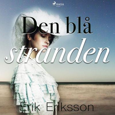 Den blå stranden - Erik Eriksson, Audio, 9788711968635