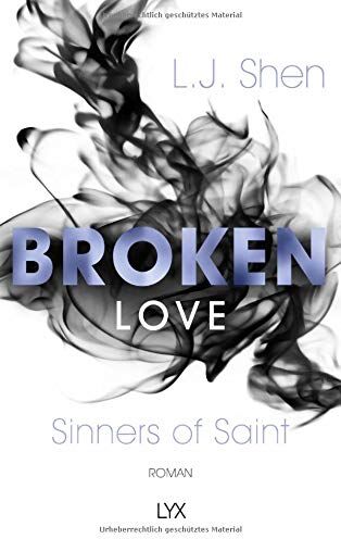 Shen, L. J. - Broken Love (Sinners of Saint, Band 4) - Preis vom 12.10.2026 11:37:12 h