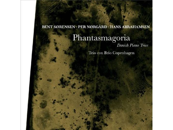 Norgard/Sorensen/Abrahamsen - Phantasmagoria