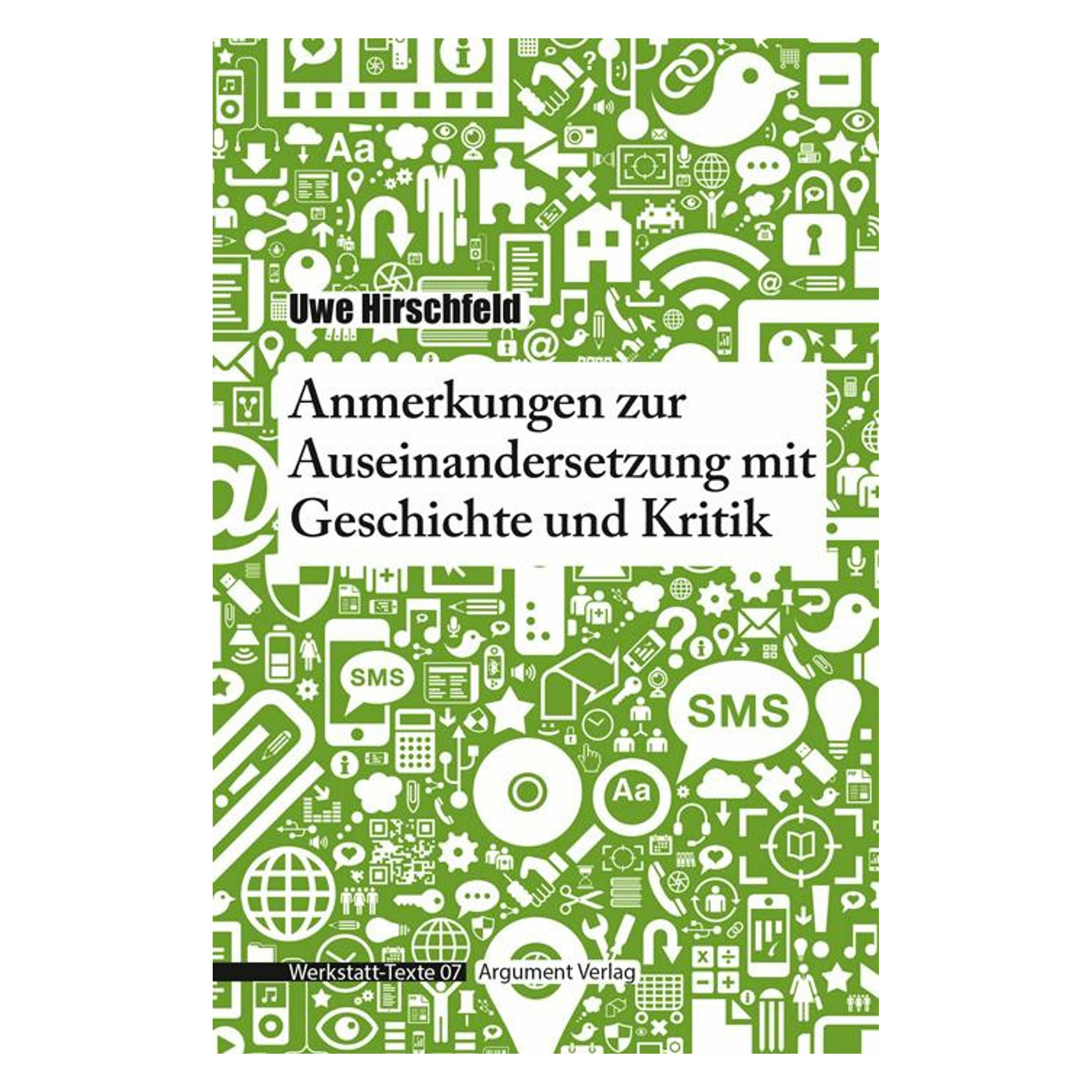 Argument Anmerkungen zur Auseinandersetzung mit Geschichte und Kritik (Deutsch, Uwe Hirschfeld) (53420057)