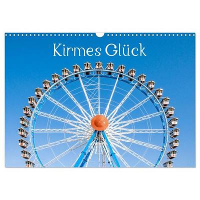 Kirmes Glück (Wandkalender 2027 DIN A3 quer), CALVENDO Monatskalender