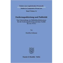 Lehmann:Forderungsabtretung und Publizi, Fachbücher von Dorothea Lehmann