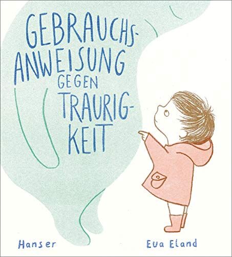 Eva Eland - Gebrauchsanweisung gegen Traurigkeit - Preis vom 09.10.2026 07:28:09 h