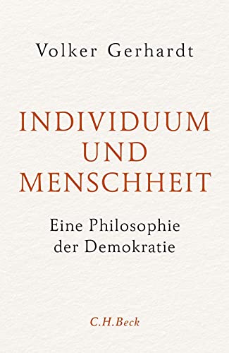 Volker Gerhardt - Individuum und Menschheit: Eine Philosophie der Demokratie - Preis vom 30.09.2026 09:01:18 h