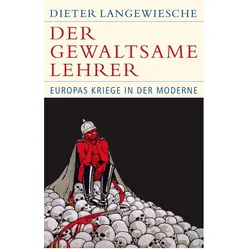 Der gewaltsame Lehrer, Sachbücher von Dieter Langewiesche