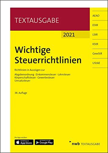 Wichtige Steuerrichtlinien: Richtlinien in Auszügen zur Abgabenordnung, Einkommensteuer, Lohnsteuer, Körperschaftsteuer, Gewerbesteuer, Umsatzsteuer. (NWB Textausgabe) - Preis vom 09.10.2026 07:28:09 h