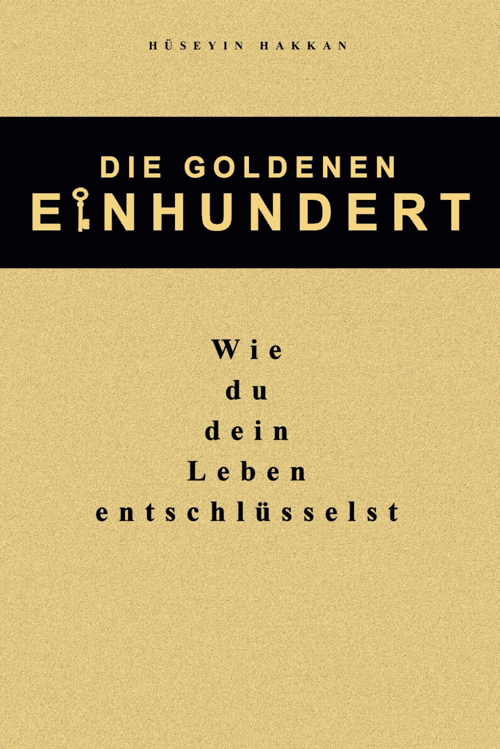 Seyin - Die Goldenen 100: Wie du dein Leben entschlüsselst! Lerne, wachse und entfache dein volles Potenzial für echten Erfolg in allen Lebensbereichen. - Preis vom 09.10.2026 07:28:09 h
