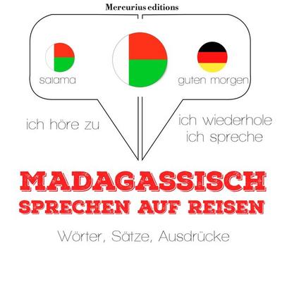 Madagassische sprechen auf Reisen - JM Gardner, Audio, 9782821117556