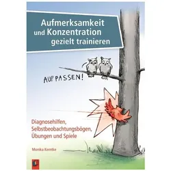 Aufmerksamkeit und Konzentration gezielt trainieren 3-6. Schuljahr, Fachbücher von Monika Kerntke