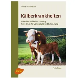 Kälberkrankheiten, Fachbücher von Günter Rademacher