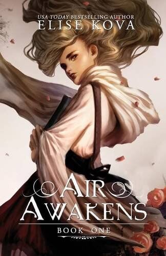 Elise Kova - Air Awakens (Air Awakens Series Book 1) - Preis vom 07.10.2026 11:45:10 h
