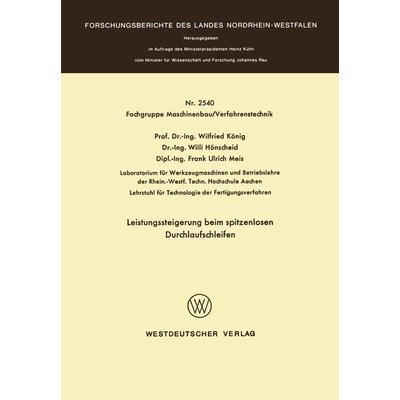 Leistungssteigerung beim spitzenlosen Durchlaufschleifen, Taschenbuch von Wilfried König, VS Verlag für Sozialwissenschaften, 978-3-531-02540-7