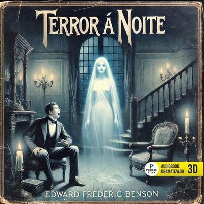Terror à noite - Edward Frederic Benson, Audio, 9786560930971