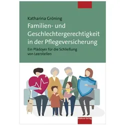 Familien- und Geschlechtergerechtigkeit in der Pflegeversicherung, Fachbücher von Katharina Gröning