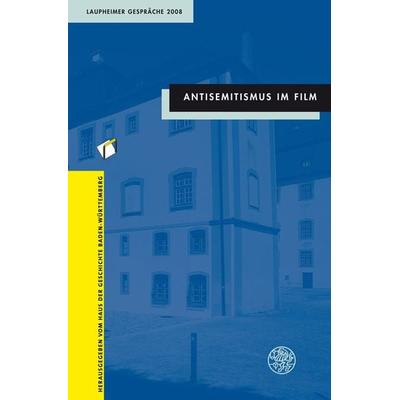 Antisemitismus im Film, Taschenbuch von , Universitätsverlag Winter GmbH Heidelberg, 978-3-8253-5898-3