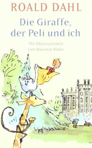 Roald Dahl - Die Giraffe, der Peli und ich - Preis vom 18.10.2026 19:22:15 h