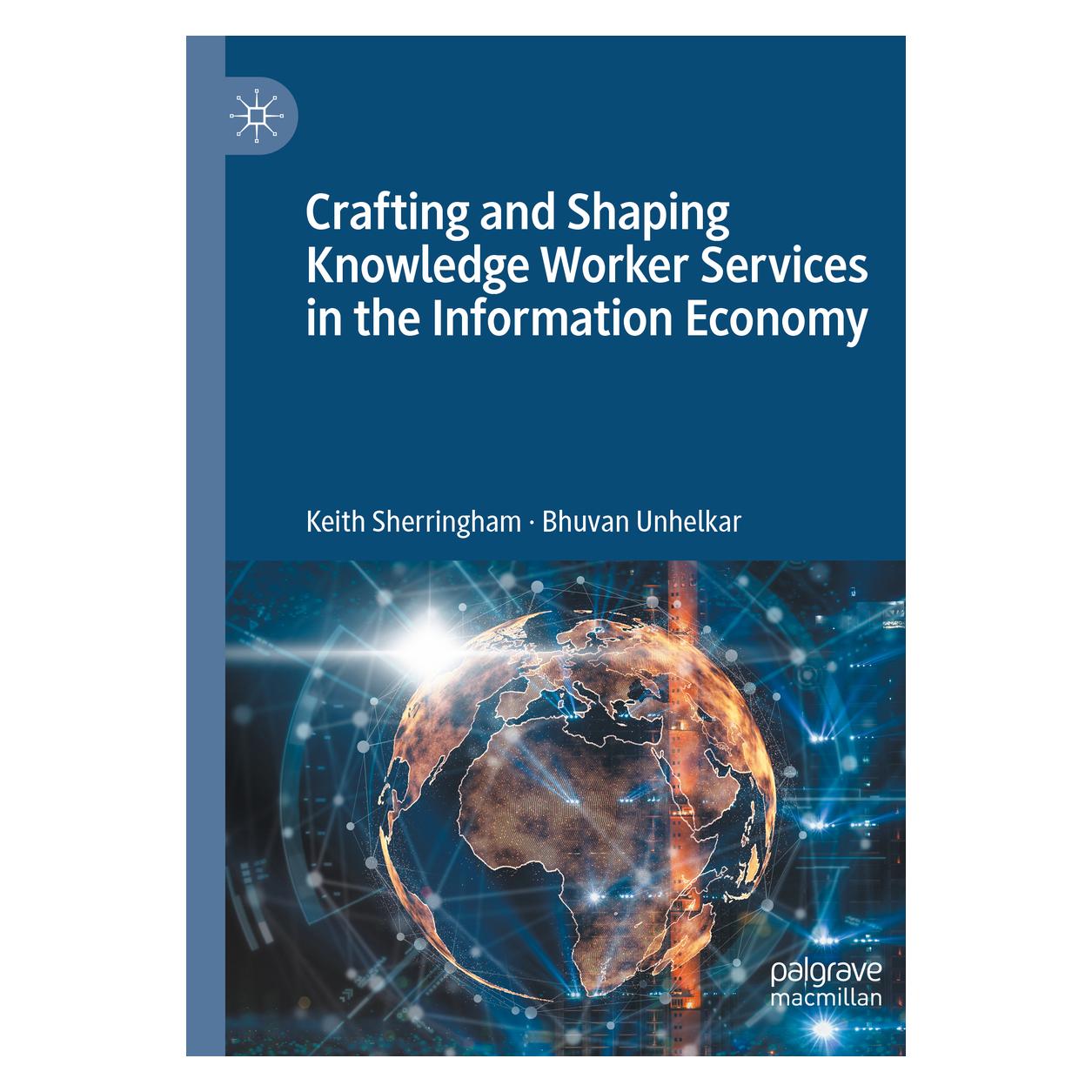 Springer Crafting and Shaping Knowledge Worker Services in the Information Economy (Englisch, Softcover, Bhuvan Unhelkar, Keith Sherringham) (56177045)