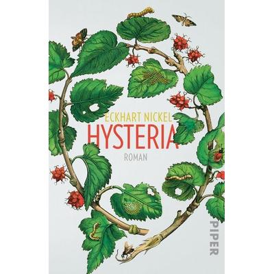 Hysteria, Taschenbuch von Eckhart Nickel, Piper Taschenbuch