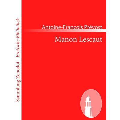 Manon Lescaut, Taschenbuch von Antoine-François Prévost, Contumax, 978-3-8430-6914-4