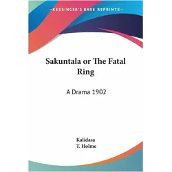 Sakuntala or The Fatal Ring, Belletristik von Kalidasa