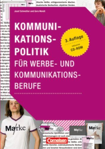 Josef Schnettler - Medienkompetenz: Kommunikationspolitik für Werbe- und Kommunikationsberufe: Buch mit CD-ROM - Preis vom 09.10.2026 07:28:09 h