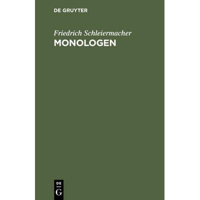 Monologen, Gebundene Ausgabe von Friedrich Schleiermacher, De Gruyter, 978-3-11-111105-6