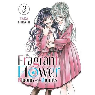 The Fragrant Flower Blooms With Dignity 3, Taschenbuch von Saka Mikami, Random House LLC US