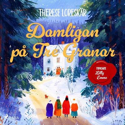 Damligan på Tre granar - Lilly Emme,Therese Loreskär, Audio, 9788727258140