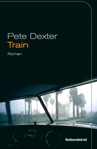 Pete Dexter - Train - Preis vom 30.09.2026 22:30:23 h
