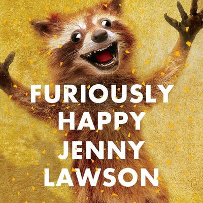 Furiously Happy - Jenny Lawson, Audio, 9781529080704