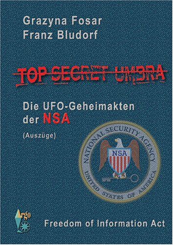 Grazyna Fosar - Top Secret Umbra: Die UFO-Geheimakten der NSA - Preis vom 09.10.2026 07:28:09 h