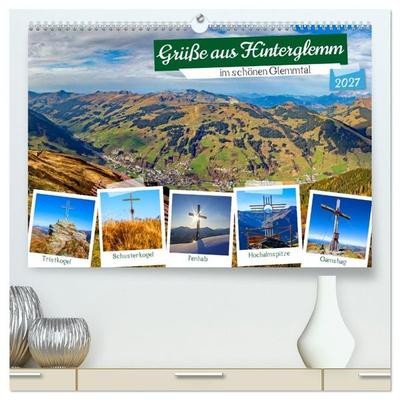 Grüße aus Hinterglemm (hochwertiger Premium Wandkalender 2027 DIN A2 quer), Kunstdruck in Hochglanz