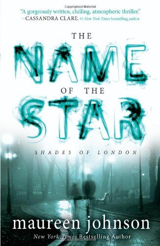 Maureen Johnson - The Name of the Star (The Shades of London) - Preis vom 09.10.2026 07:28:09 h
