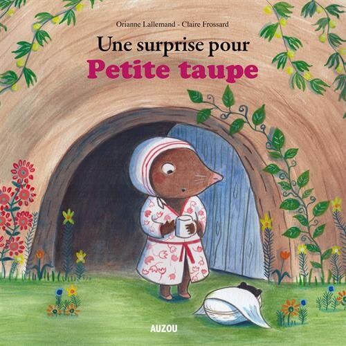 Orianne Lallemand - Une surprise pour Petite Taupe - Preis vom 04.10.2026 03:51:26 h