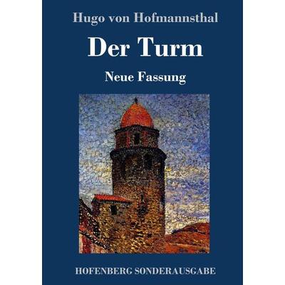 Der Turm, Gebundene Ausgabe von Hugo von Hofmannsthal, Hofenberg, 978-3-7437-1770-1