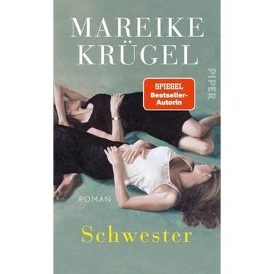 Schwester, Gebundene Ausgabe von Mareike Krügel, Piper