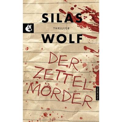 Der Zettelmörder, Taschenbuch von Silas Wolf, Pahlberg Verlag, 978-3-9884514-4-6