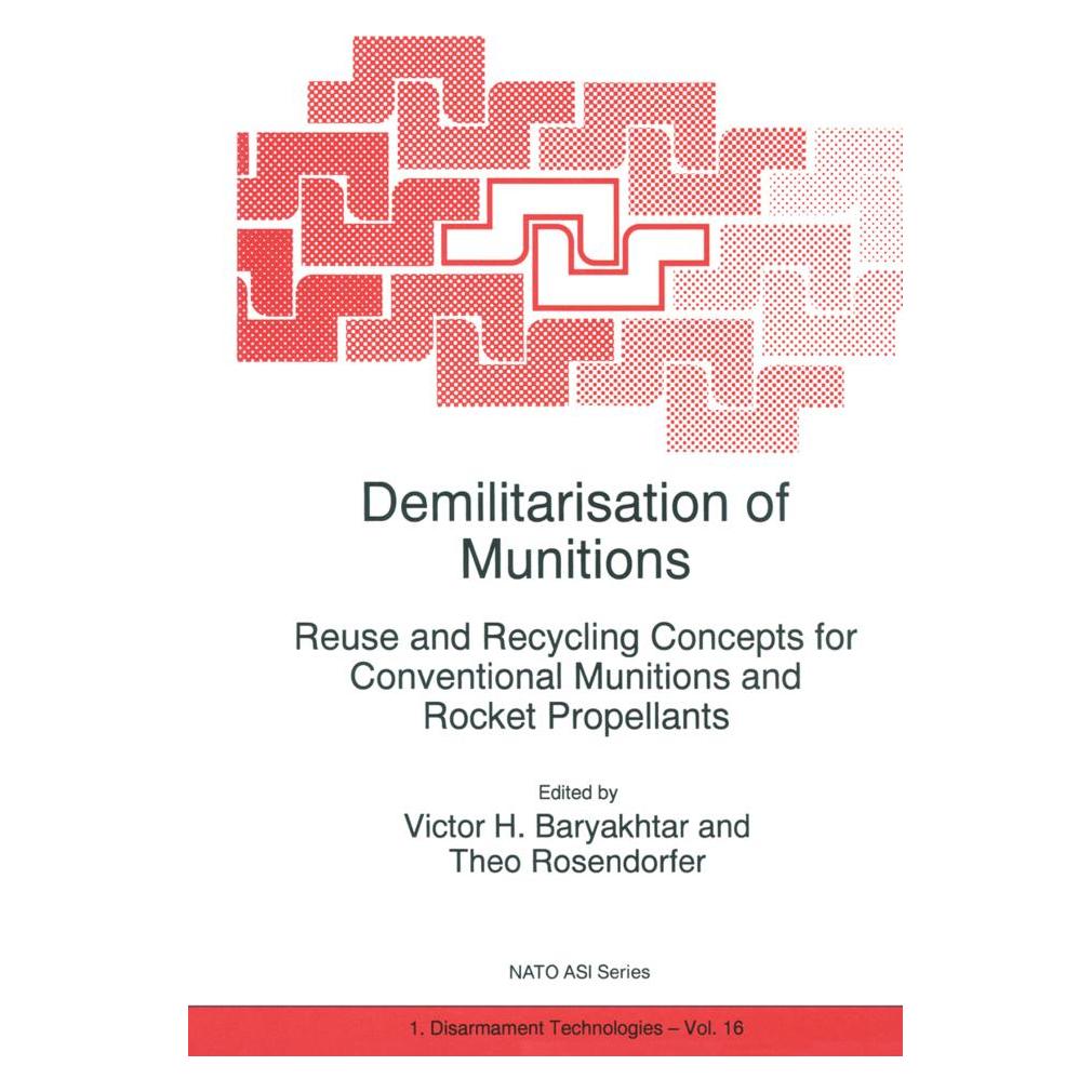 Springer Demilitarisation of Munitions (Englisch, Softcover, T. Rosendorfer, Victor G. Bar'yakhtar) (55541389)