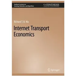 Internet Transport Economics, Fachbücher von Richard T. B. Ma