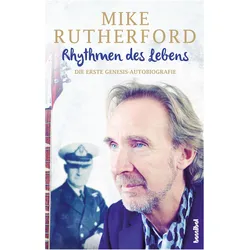 Rhythmen des Lebens - Die erste Genesis-Autobiografie, Sachbücher von Mike Rutherford