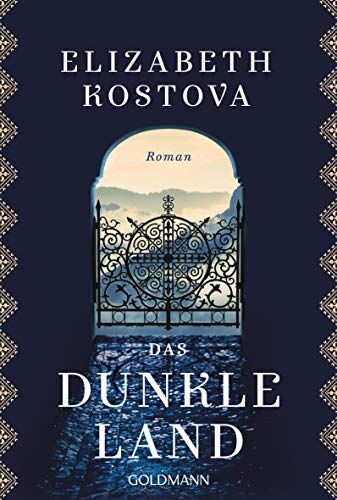 Elizabeth Kostova - Das dunkle Land: Roman - Preis vom 10.10.2026 11:48:34 h