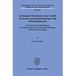 Aufsteigende Sicherheiten einer GmbH im System von Kapitalerhaltungs- und Solvenzschutzrecht, Fachbücher von Nicolas Schlüter