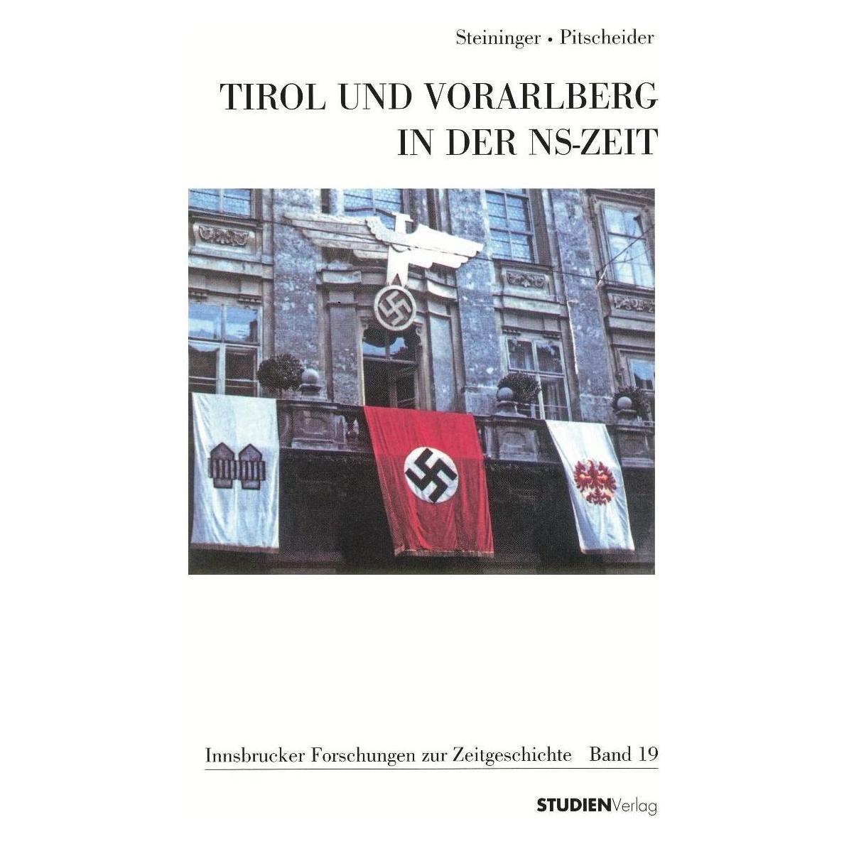 Studienverlag Tirol und Vorarlberg in der NS-Zeit (Deutsch, Softcover, Rolf Steininger, Sabine Pitscheider) (55187385)