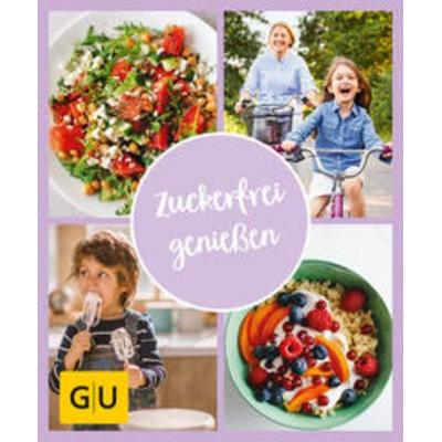GU Aktion Ratgeber Junge Familien - Zuckerfrei genießen, Taschenbuch von Hannah Frey,Sarah Schocke, Gräfe und Unzer Verlag GmbH