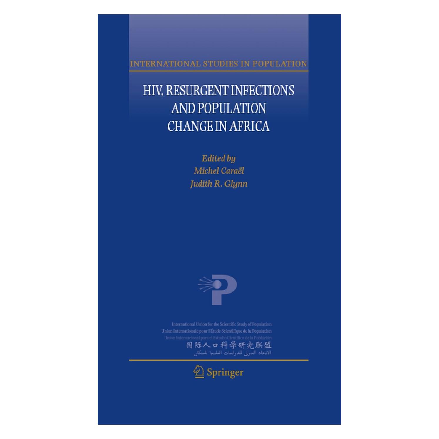Springer HIV, Resurgent Infections and Population Change in Africa (Englisch, Hardcover, Judith R. Glynn, Michel Caraël) (9781402061721)