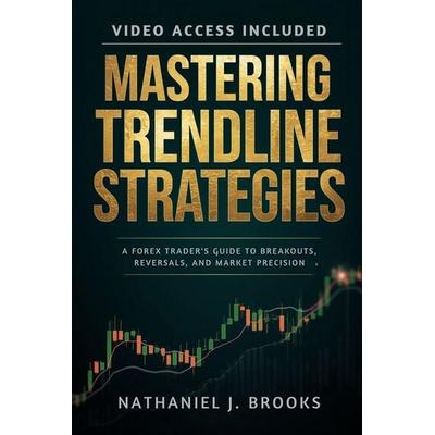 Mastering Trendline Strategies, Taschenbuch von Nathaniel J. Brooks, Nathaniel J. Brooks