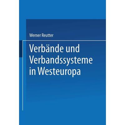 Verbände und Verbandssysteme in Westeuropa, Taschenbuch von , VS Verlag für Sozialwissenschaften, 978-3-322-86688-2