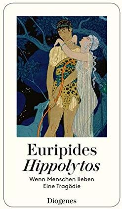 Euripides - Hippolytos: Wenn Menschen lieben - Eine Tragödie - Preis vom 07.10.2026 11:45:10 h
