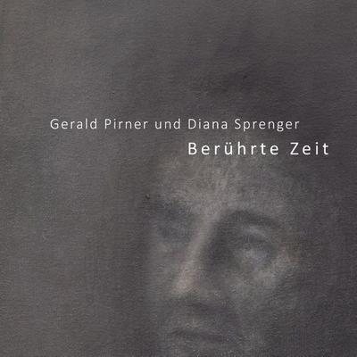Berührte Zeit, Taschenbuch von Gerald Pirner,Diana Sprenger, Tredition, 978-3-7323-6403-9