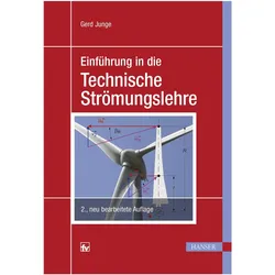 Einführung in die Technische Strömungslehre, Fachbücher von Gerd Junge